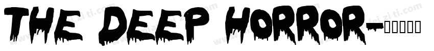 the deep horror字体转换